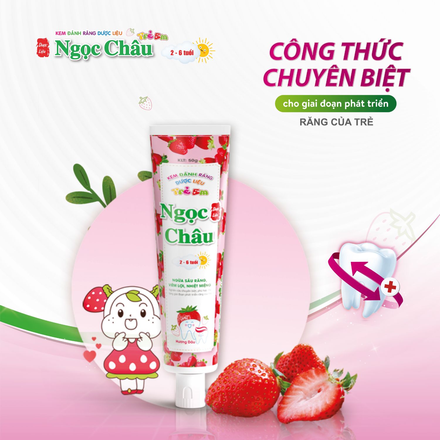 Công dụng kem đánh răng Ngọc Châu trẻ em 2-6 tuổi
